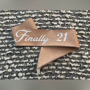 Finally 21 glitter birthday sash